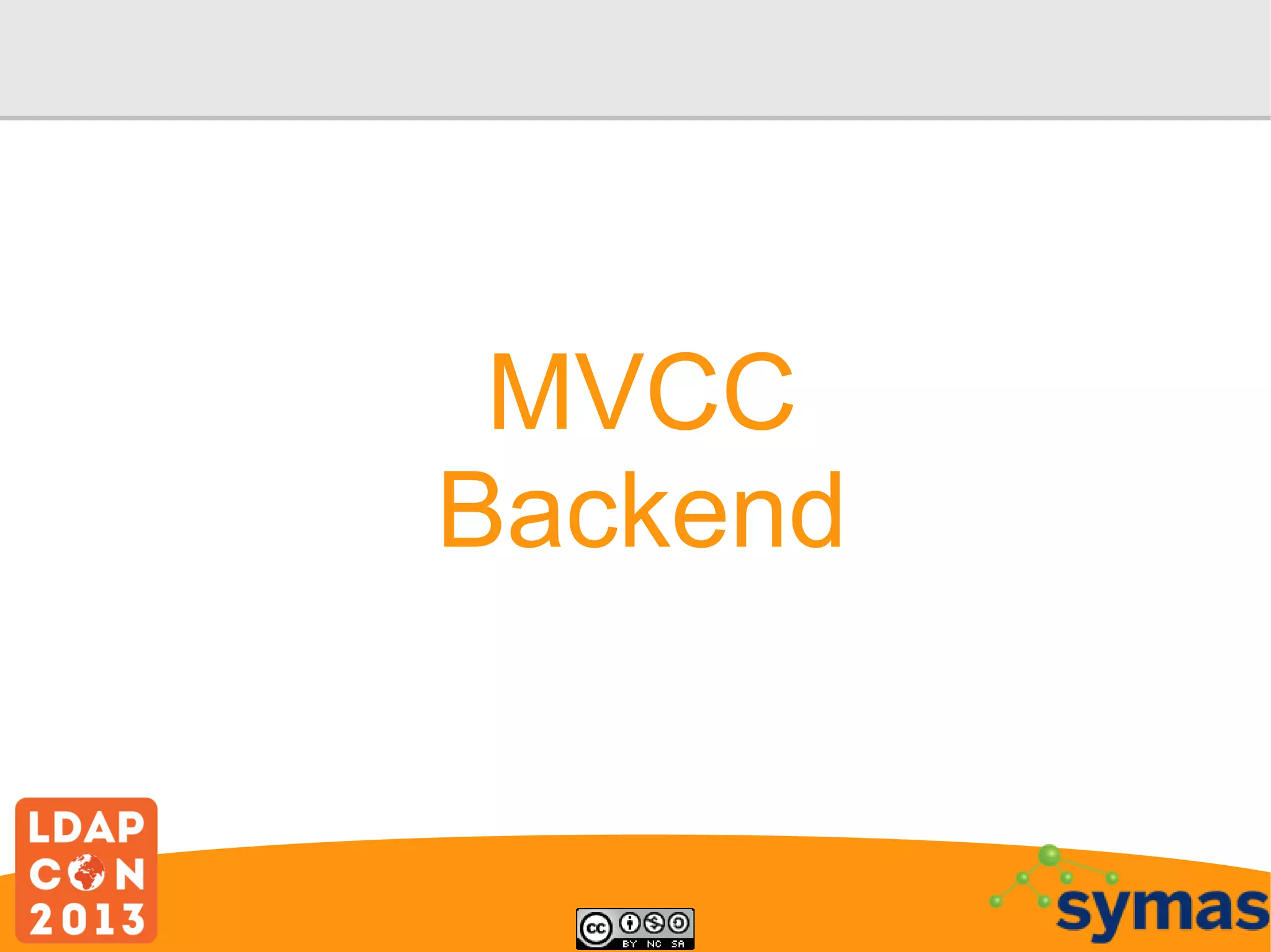 MVCC
Backend

 