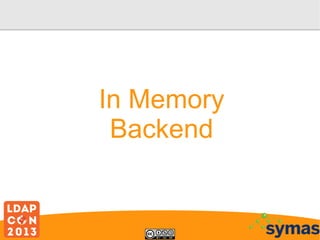 In Memory
Backend

 