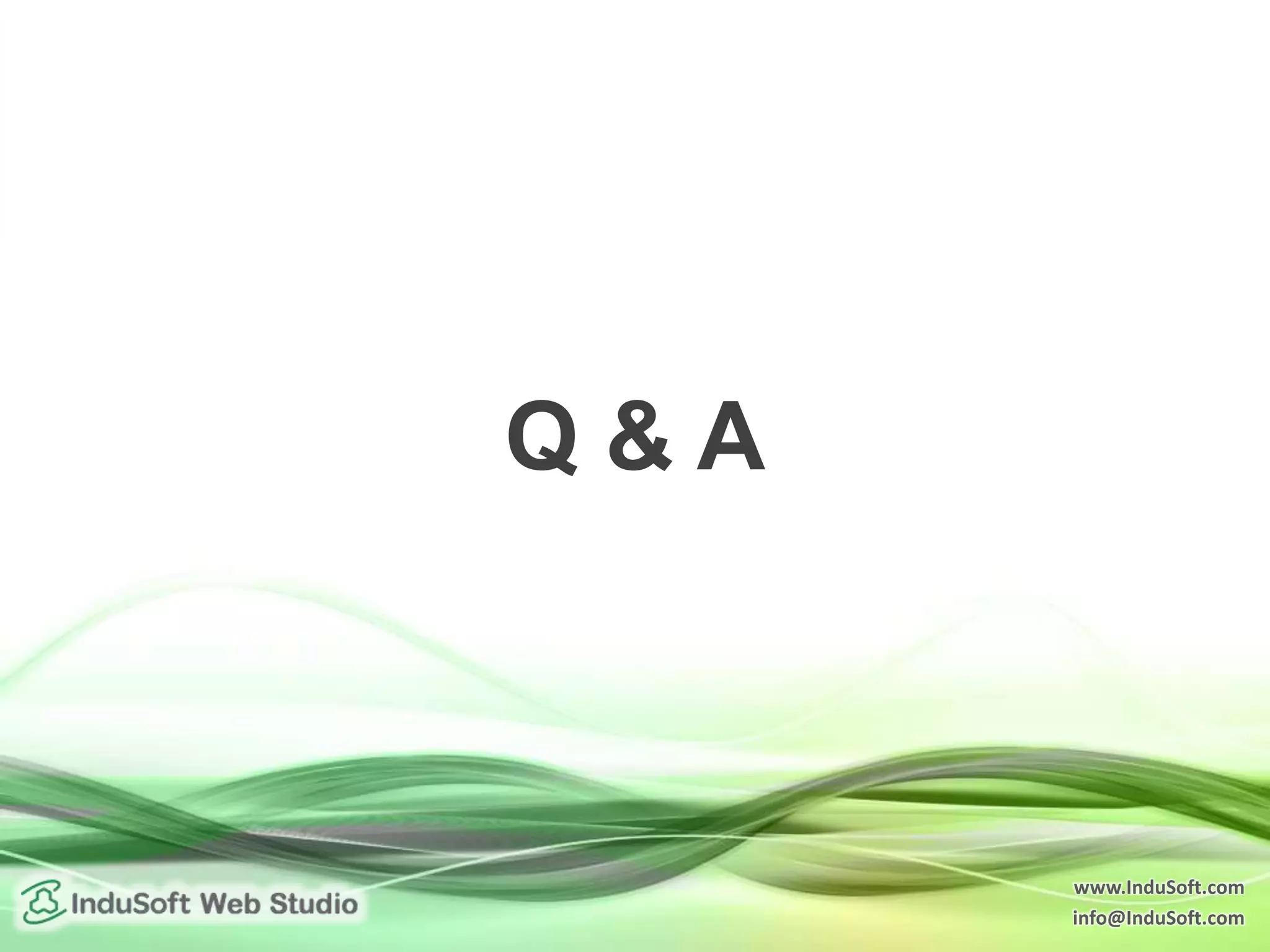 www.InduSoft.com info@InduSoft.com Q & A 