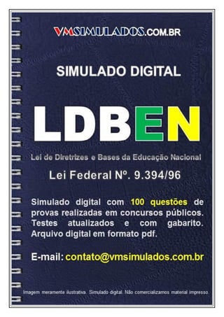 VMSIMULADOS




LDBEN   E-mail: contato@vmsimulados.com.br   WWW.VMSIMULADOS.COM.BR   1
 