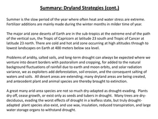 Summary: Dryland Strategies (cont.)
Summer is the slow period of the year where often heat and water stress are extreme.
F...