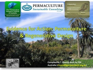 Compiled by T. Rhamis Kent for PRI
Australia (rhamis@permaculture.org.au)

 