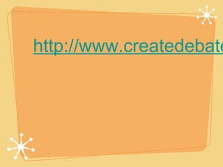 http://www.createdebate
 