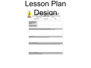 Lesson Plan
  Design
 