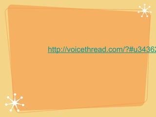 http://voicethread.com/?#u34362
 