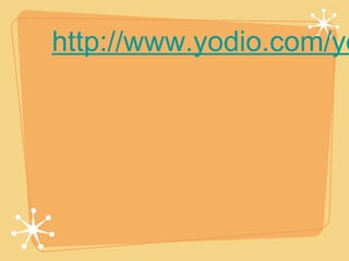 http://www.yodio.com/yo
 