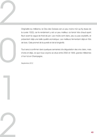 Millésime 2012
Rare et précieux en Bourgogne


12 novembre 2012


Du jamais vu ! Voilà ce que les professionnels bourguignons disent de la météo
de l’année. Face aux caprices du temps, ils ont redoublé d’efforts pour obtenir le
meilleur de leurs vignes. Les premières dégustations rassurent. Du nord au sud de
la Bourgogne, la filière est unanime : la qualité des vins en cours d’élaboration est
excellente, inespérée au vu des conditions climatiques. Seule ombre au tableau, les
quantités récoltées sont en baisse par rapport à la moyenne, autour de 20 % selon
les estimations.


Hiver doux, mars printanier, fraîcheur et gel au printemps, mai estival, juin rafraîchi
et pluvieux, été instable, canicule, grêle, orages… un programme météo chargé,
qui n’a pas épargné les vignes. Le froid et l’humidité du printemps ont engendré
coulure (non transformation de certaines fleurs en fruit), millerandage (fécondation
incomplète de la fleur qui donne de petites baies) et une forte pression du mildiou
et de l’oïdium. Les brèves mais fortes chaleurs de l’été ont provoqué échaudage et
grillure des baies.


Ces phénomènes, survenus avant la période de maturation, ont entraîné une baisse
significative de récolte, sans impacter la qualité des raisins. Au contraire, des grappes
aérées aux petites baies garantissent concentration et intensité.
Ayant dû composer avec les éléments et se battre au jour le jour, les hommes,
comme le matériel, ressortent usés, mais vainqueurs, de cette campagne. A l’heure
des vendanges, sous le soleil, c’est une matière première saine, exempte de maladie
et de pourriture, qui a rejoint les cuveries.


Rare, le millésime 2012 des vins de Bourgogne n’en sera que plus précieux !




                                                                                        42
 