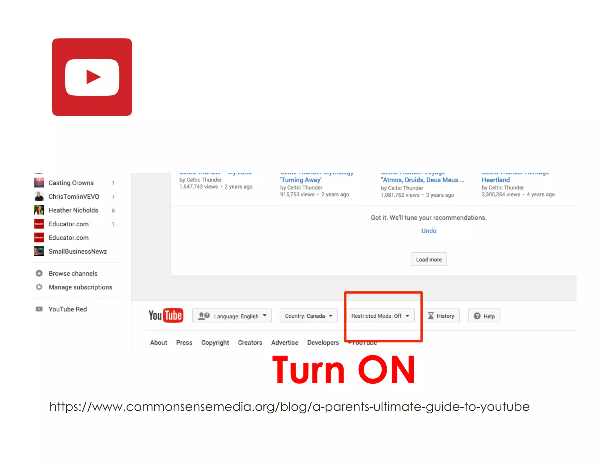 Turn ON
https://www.commonsensemedia.org/blog/a-parents-ultimate-guide-to-youtube
 