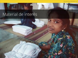 Esclavitud ModernaEsclavitud moderna en América Latina
* The Global Slavery Index 2014
 