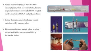 Comprehensive Overview of Local Drug Delivery in Periodontics ...