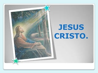 JESUS
CRISTO.
 