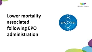Lower mortality
associated
following EPO
administration
 