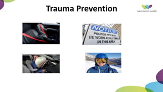 Trauma Prevention
 