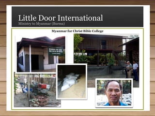 Little Door InternationalMinistry to Myanmar (Burma)Myanmar Christian Literature Group