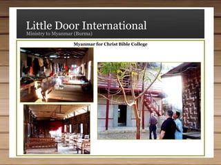 Little Door InternationalMinistry to Myanmar (Burma)Myanmar for Christ Bible College