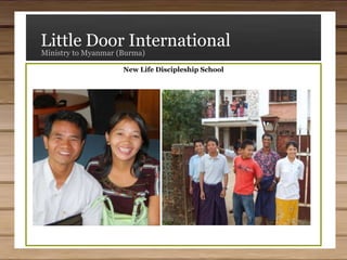 Little Door InternationalMinistry to Myanmar (Burma)Myanmar for Christ Bible College