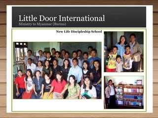 Little Door InternationalMinistry to Myanmar (Burma)Myanmar for Christ Bible College