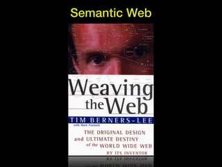 Semantic Web
 