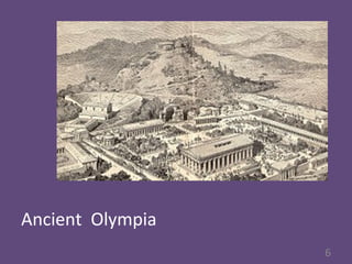 Ancient Olympia
6
 