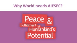 Why World needs AIESEC?
 