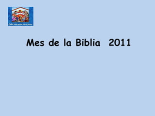 Mes de la Biblia  2011 