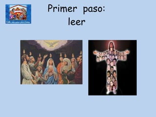Primer  paso:  leer  