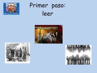 Primer  paso:  leer  