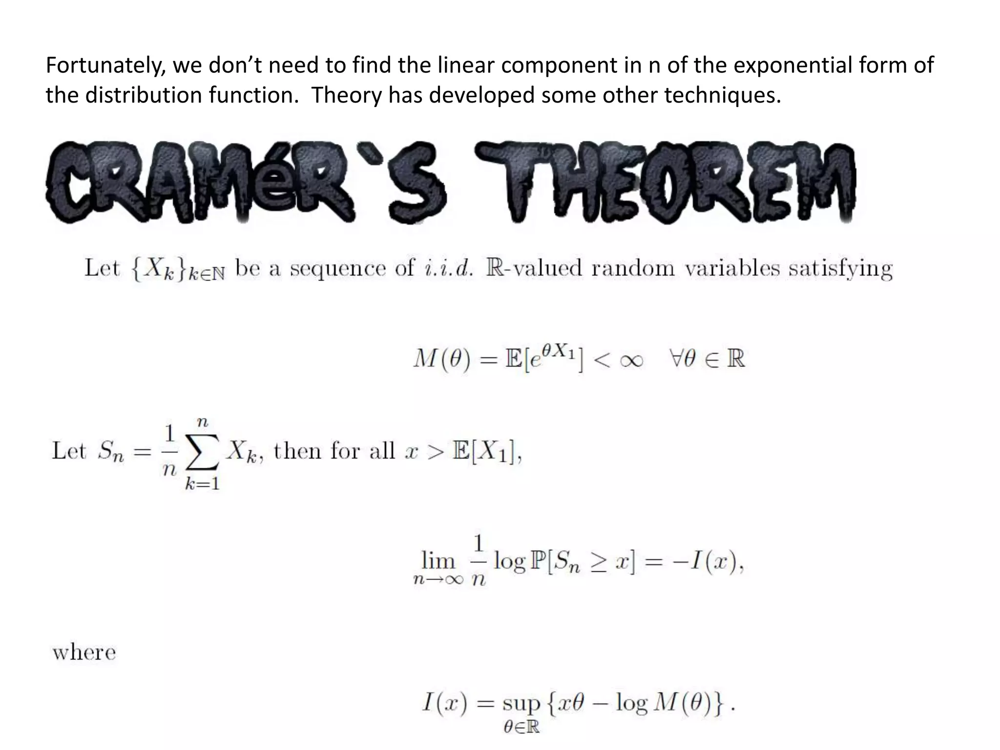 Fortunately, we don’t need to find the linear component in n of the exponential form of
the distribution function. Theory has developed some other techniques.
 