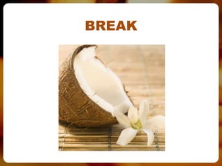 BREAK
 