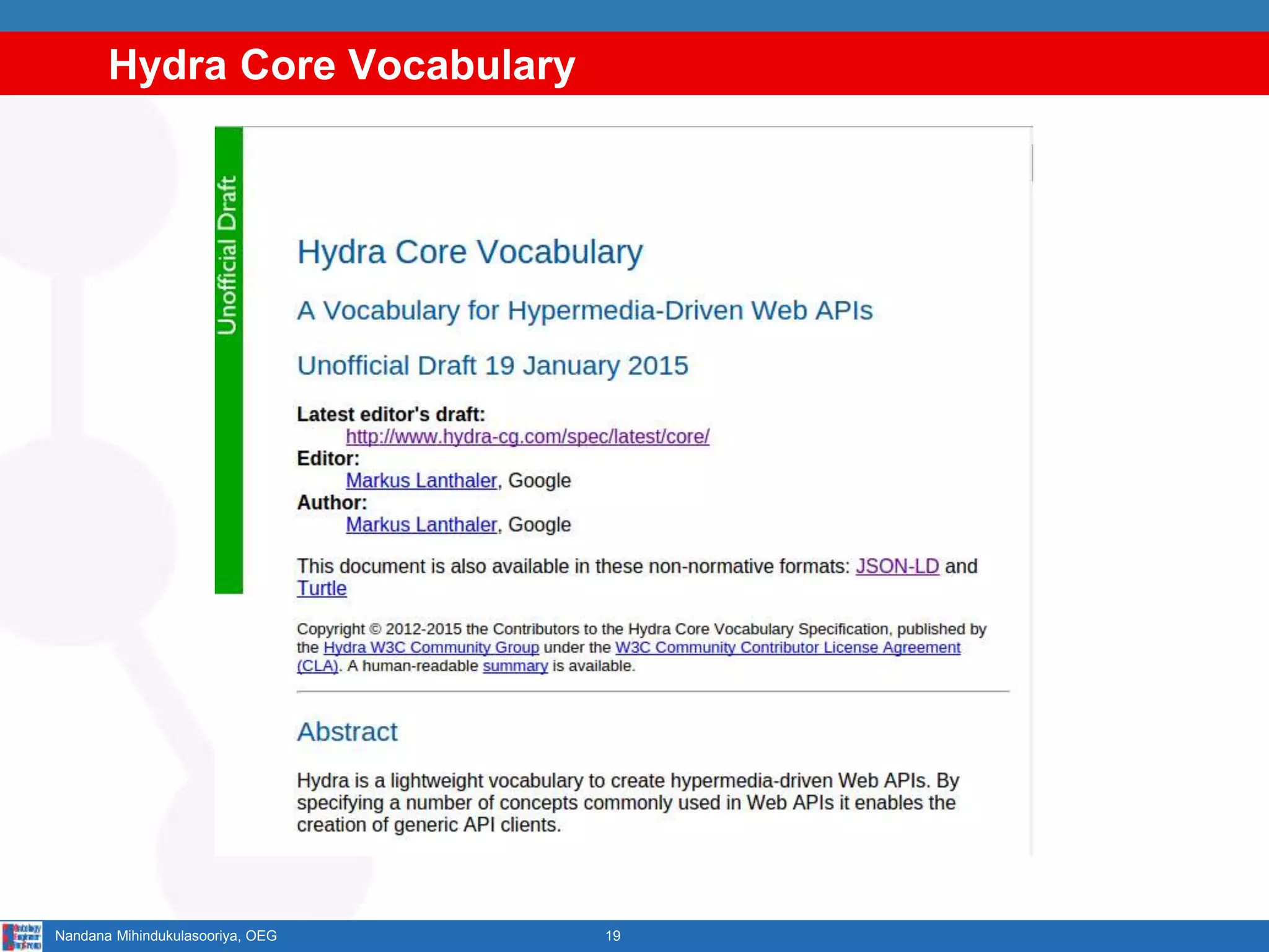 Hydra Core Vocabulary
19Nandana Mihindukulasooriya, OEG
 