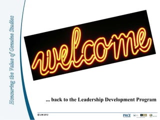 ... back to the Leadership Development Program
 