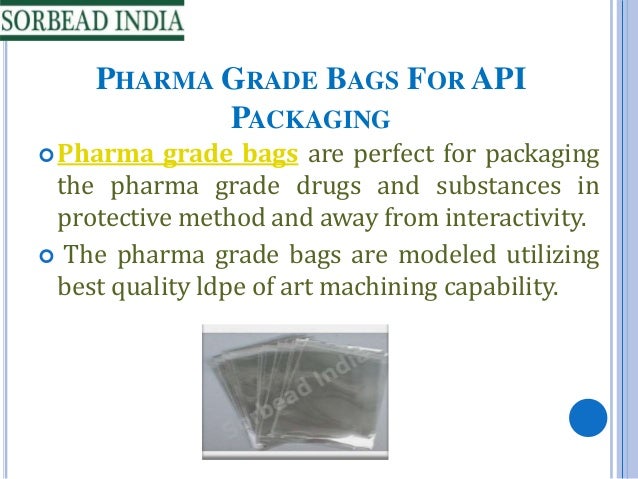Ldpe bags for api packaging