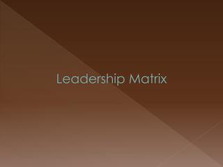 LDP Session5: Leadership Framework