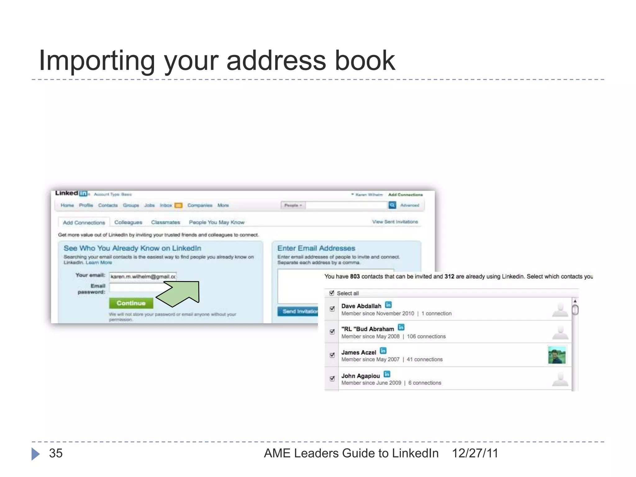 Importing your address book




35               AME Leaders Guide to LinkedIn   12/27/11
 