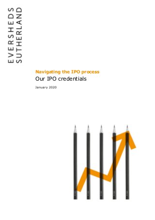 Navigating the IPO process
Our IPO credentials
January 2020
 