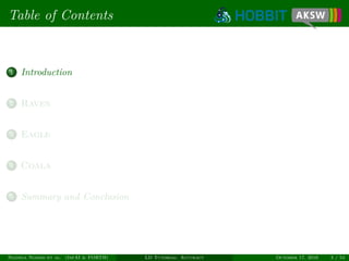 Table of Contents
1 Introduction
2 Raven
3 Eagle
4 Coala
5 Summary and Conclusion
Ngonga Ngomo et al. (InfAI & FORTH) LD Tutorial: Accuracy October 17, 2016 3 / 54
 