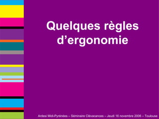 Quelques règles d’ergonomie 