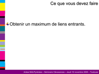 Obtenir un maximum de liens entrants. Ce que vous devez faire 