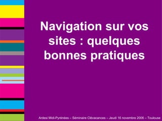 Navigation sur vos sites : quelques bonnes pratiques 