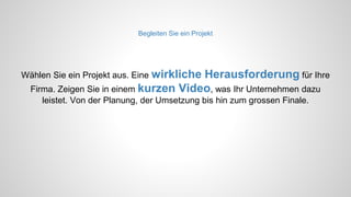 Lernen Sie, wie Sie die Anzahl Ihrer Besuche
erhöhen und mit Videos werbewirksame
Inhalte erhalten!
www.yourbusiness.pictures
 