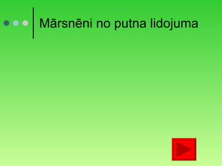 Mārsnēni no putna lidojuma 