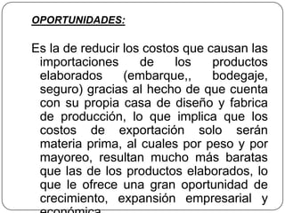 Análisis dofa:DEBILIDADES:Deficiencias en el control de calidad