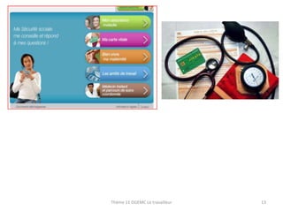 Thème 11 DGEMC Le travailleur

13

 