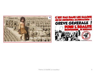 Thème 11 DGEMC Le travailleur

3

 