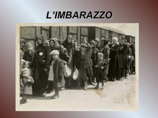 L’IMBARAZZO

 