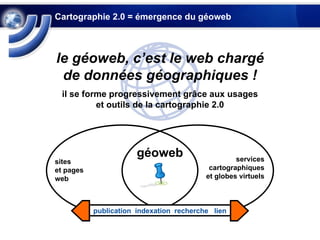 Le geoweb et les services cartographiques 2.0