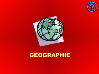 GEOGRAPHIE 