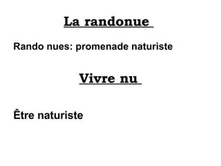 La randonue    Rando nues: promenade naturiste Vivre nu  Être naturiste 