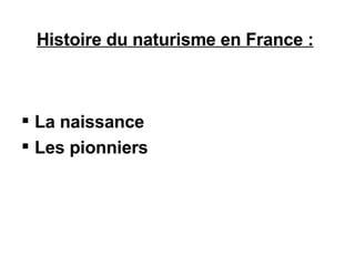 Histoire du naturisme en France : La naissance Les pionniers 