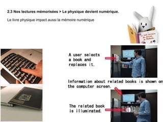 2.3 Nos lectures mémorisées > Le physique devient numérique. Le livre physique impact aussi la mémoire numérique 